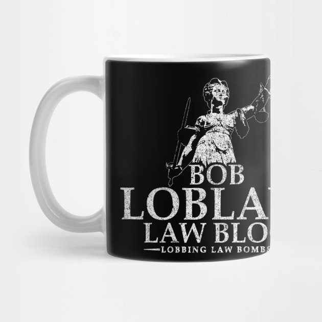 Bob Loblaw Law Blog by huckblade